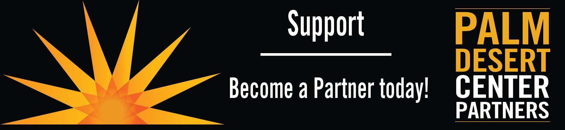 Become a Palm Desert Partner today Become a Palm Desert Partner today